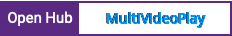 Open Hub project report for MultiVideoPlay