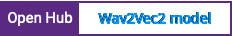 Open Hub project report for Wav2Vec2 model