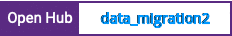 Open Hub project report for data_migration2