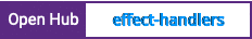 Open Hub project report for effect-handlers