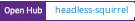 Open Hub project report for headless-squirrel