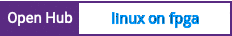 Open Hub project report for linux on fpga