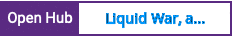 Open Hub project report for Liquid War, a unique wargame