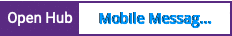 Open Hub project report for Mobile Message Bus