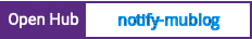 Open Hub project report for notify-mublog