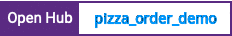 Open Hub project report for pizza_order_demo