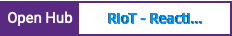 Open Hub project report for RIoT - Reactive programming for IoT