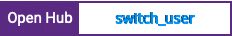 Open Hub project report for switch_user