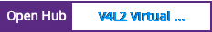 Open Hub project report for V4L2 Virtual Device